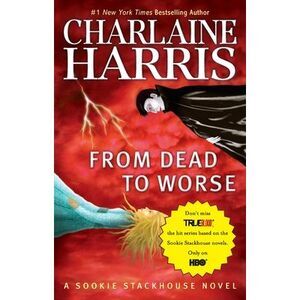 From Dead to Worse -- Charlaine Harris